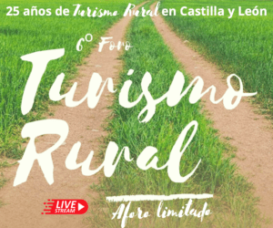 VI Foro Turismo Rural Castilla y León (domingo)