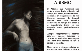 Cartel de la exposición “Abismo” de Luz Fumaneri en La Maison D’EROS de Medinaceli (Sala Voyeur), del 1 de junio al 14 de julio de 2025. Obra visual con figura desnuda en tonos oscuros, en el marco de la Muestra T, dedicada al arte trans contemporáneo.