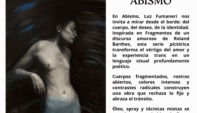 Cartel de la exposición “Abismo” de Luz Fumaneri en La Maison D’EROS de Medinaceli (Sala Voyeur), del 1 de junio al 14 de julio de 2025. Obra visual con figura desnuda en tonos oscuros, en el marco de la Muestra T, dedicada al arte trans contemporáneo.
