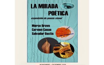 Cartel de La mirada poética, exposición de Merce Bravo, Carmen Casas y Salvador Dastis en Medinaceli